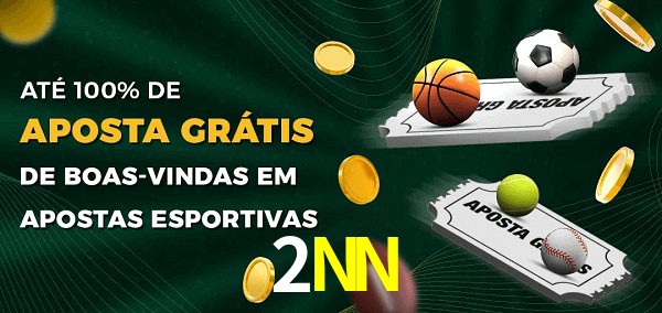 2NN Ate 100% de Aposta Gratis